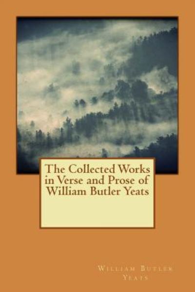 Cover for William Butler Yeats · The Collected Works in Verse and Prose of William Butler Yeats (Paperback Book) (2016)