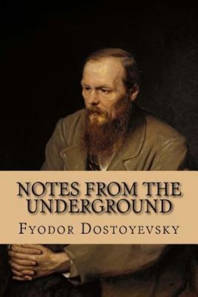 Cover for Fyodor Dostoevsky · Notes from the Underground (Bok) (2016)