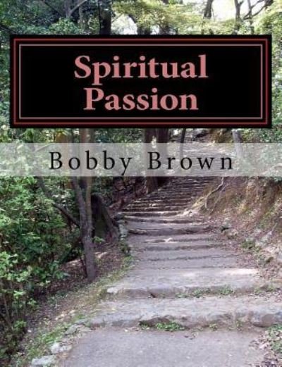 Cover for Bobby Brown · Spiritual Passion (Paperback Bog) (2016)
