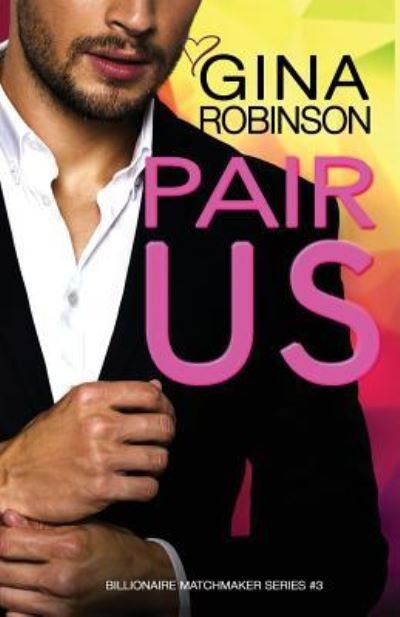 Cover for Gina Robinson · Pair Us (Taschenbuch) (2016)