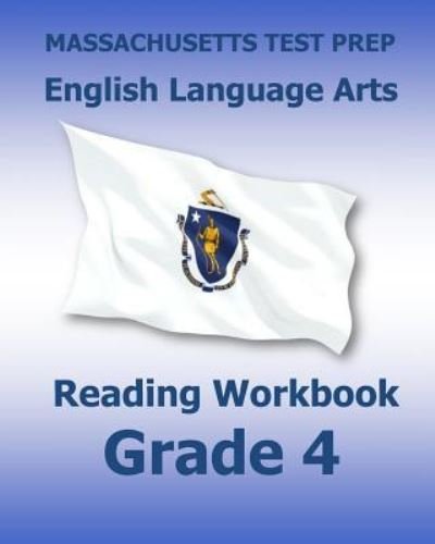 Cover for Test Master Press Massachusetts · Massachusetts Test Prep English Language Arts Reading Workbook Grade 4 (Paperback Book) (2016)