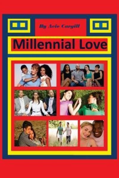 Cover for Acie Cargill · Millennial Love (Pocketbok) (2016)