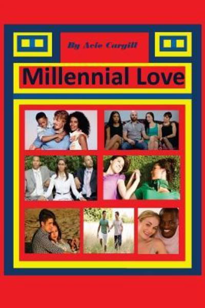 Cover for Acie Cargill · Millennial Love (Paperback Book) (2016)