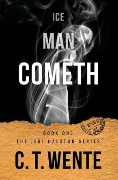 Cover for C T Wente · Ice Man Cometh (Pocketbok) (2015)