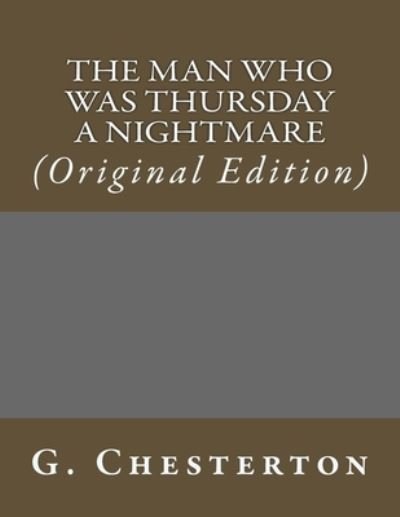 Cover for G. K. Chesterton · The Man Who Was Thursday A Nightmare (Taschenbuch) (2017)