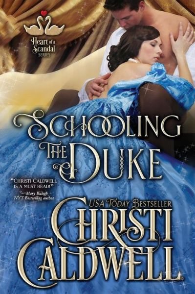 Cover for Christi Caldwell · Schooling the Duke (Paperback Book) (2017)