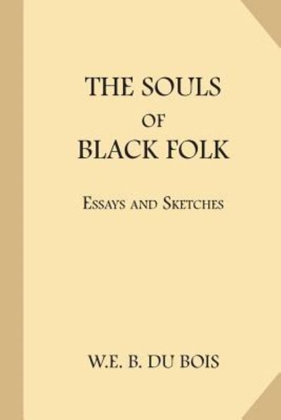 Cover for W E B Du Bois · The Souls of Black Folk (Paperback Book) (2017)