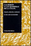 Cover for Viviana Diaz Balsera · Calderon y las Quimeras de la Culpa: Alegoria, Seduccion y Resistencia en Cinco Autos Sacramentales - Purdue Studies in Romance Literatures (Hardcover Book) (1997)