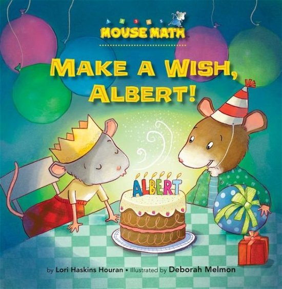 Cover for Lori Haskins Houran · Make a Wish, Albert! - Mouse Math (Taschenbuch) (2015)