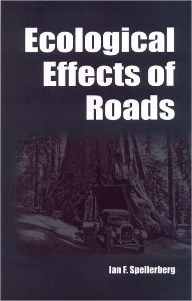 Cover for I F Spellerberg · Ecological Effects of Roads: The Land Reconstruction and Management (Hardcover Book) (2002)