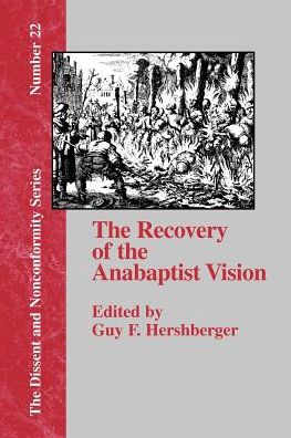 Cover for Guy F Hershberger · The Recovery of the Anabaptist Vision: a Sixtieth Anniversary Tribute to Harold S. Bender (Paperback Book) (1957)