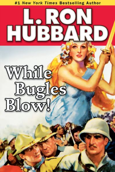 Cover for L. Ron Hubbard · While Bugles Blow! (Paperback Book) (2012)