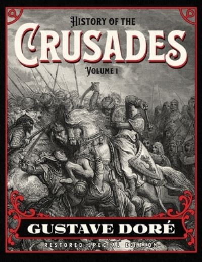 History of the Crusades Volume 1 - Joseph Michaud - Books - Cgr Publishing - 9781592180981 - February 3, 2021