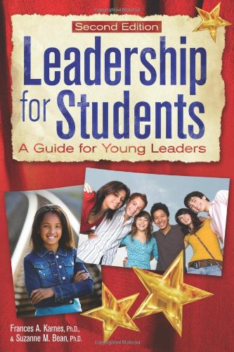 Leadership for Students: A Guide for Young Leaders - Frances A. Karnes - Books - Prufrock Press - 9781593633981 - 2010