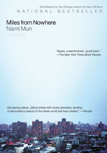 Cover for Nami Mun · Miles from Nowhere (Paperback Book) [Reprint edition] (2009)
