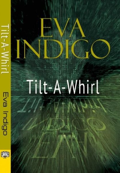 Cover for Eva Indigo · Tilt-a-whirl (Paperback Book) (2014)