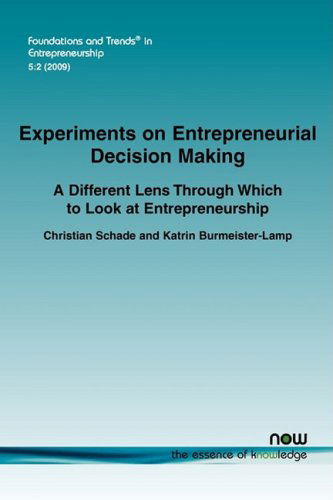 Cover for Christian Schade · Experiments on Entrepreneurial Decision Making: A different lens through which to look at entrepreneurship - Foundations and Trends (R) in Entrepreneurship (Paperback Book) (2009)