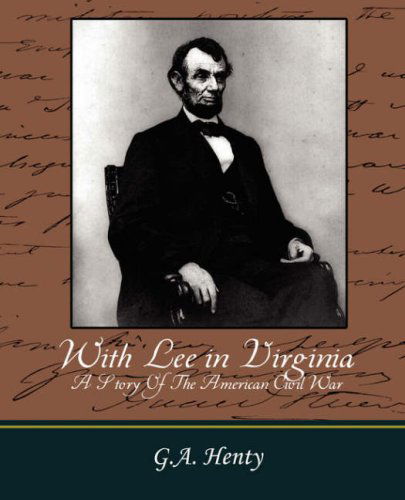 Cover for G. A. Henty · With Lee in Virginia - a Story of the American Civil War (Paperback Book) (2007)