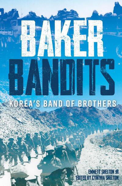 Cover for Baker Bandits: Korea'S Band of Brothers (Hardcover Book) (2020)