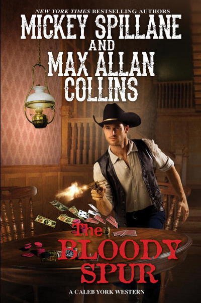 Cover for Mickey Spillane · Bloody Spur - A Caleb York Western (Hardcover Book) (2018)