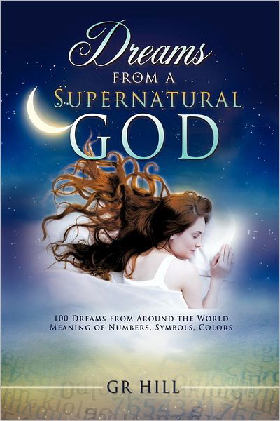 Cover for Gr Hill · Dreams from a Supernatural God (Paperback Bog) (2012)