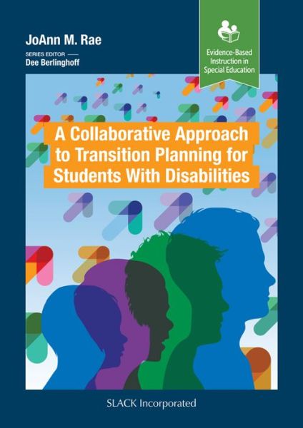 Cover for JoAnn M. Rae · A Collaborative Approach to Transition Planning for Students with Disabilities - Evidence-Based Instruction in Special Education (Paperback Book) (2019)