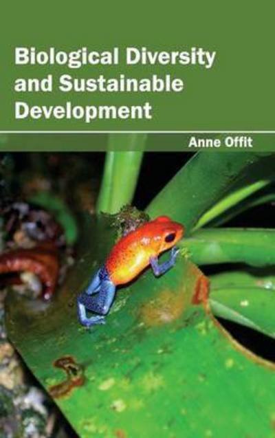 Cover for Anne Offit · Biological Diversity and Sustainable Development (Gebundenes Buch) (2015)