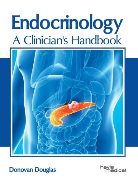 Cover for Donovan Douglas · Endocrinology: A Clinician's Handbook (Hardcover Book) (2019)