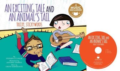 Exciting Tale and an Animal's Tail - Stephen O'Connor - Books - Cantata Learning - 9781632907981 - August 1, 2017