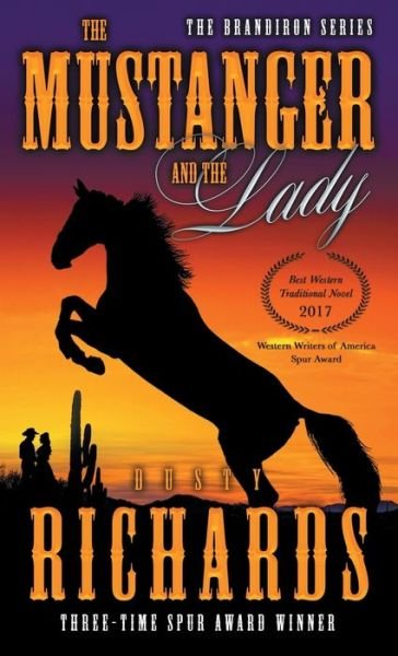 Cover for Dusty Richards · Mustanger and the Lady (Taschenbuch) (2016)