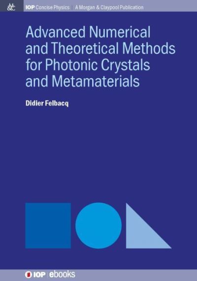 Cover for Didier Felbacq · Advanced Numerical Techniques for Photonic Crystals (Hardcover Book) (2016)