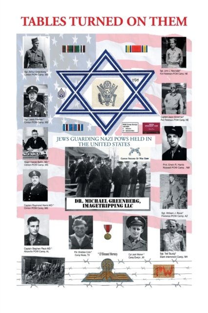Cover for Imagetripping LLC Greenberg · Tables Turned on Them: Jews Guarding Nazi POWS Held in the United States (Paperback Book) (2018)