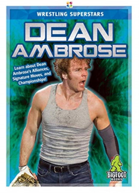 Cover for J R Kinley · Dean Ambrose - Wrestling Superstars (Hardcover Book) (2021)