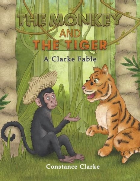 Cover for Constance Clarke · The Monkey and the Tiger (Paperback Book) (2020)