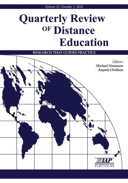 Quarterly Review of Distance Education Volume 23 Number 1 2022 - Michael Simonson - Books - Information Age Publishing, Incorporated - 9781648029981 - November 8, 2022
