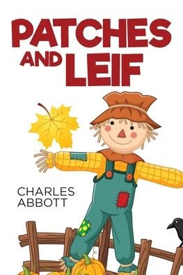 Cover for Charles R Abbott · Patches and Leif (Paperback Book) (2022)