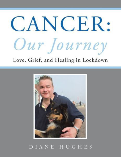 Cancer - Diane Hughes - Books - AuthorHouse UK - 9781665594981 - December 13, 2021