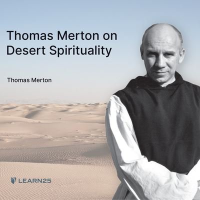 Thomas Merton on Desert Spirituality - Thomas Merton - Musiikki - Learn25 - 9781666539981 - torstai 27. tammikuuta 2022