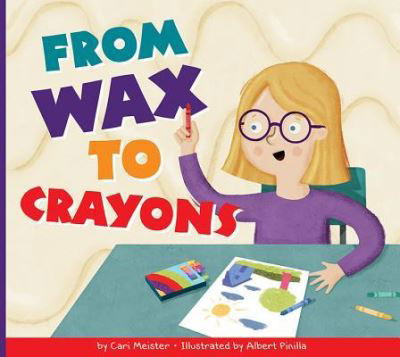 Cover for Cari Meister · From Wax to Crayons (Innbunden bok) (2019)