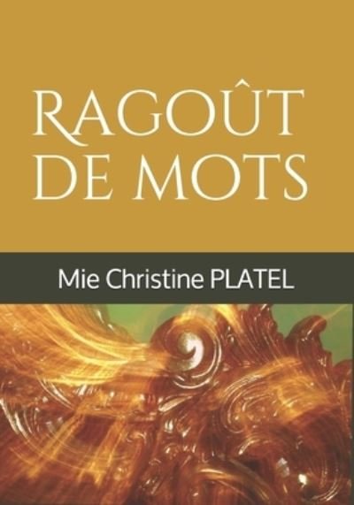 Cover for Mie Christine Platel · Ragout de mots (Paperback Bog) (2020)