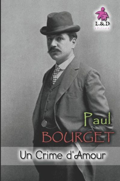 Cover for Paul Bourget · Un crime d'amour (Paperback Book) (2019)