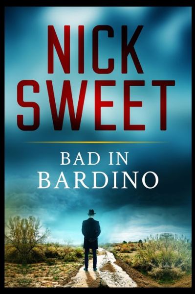 Cover for Nick Sweet · Bad In Bardino (Paperback Book) (2021)