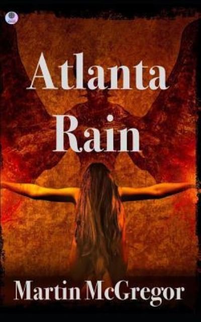 Cover for Martin McGregor · Atlanta Rain (Pocketbok) (2018)