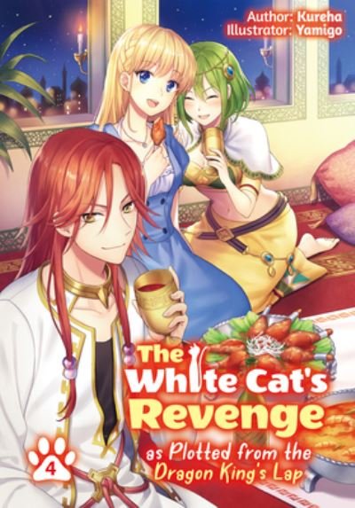 Cover for Kureha · The White Cat's Revenge as Plotted from the Dragon King's Lap: Volume 4 (Pocketbok) (2022)