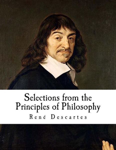Cover for Rene Descartes · Selections from the Principles of Philosophy (Paperback Bog) (2018)