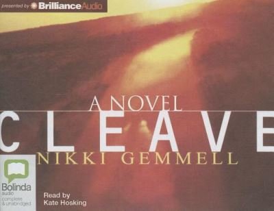 Cover for Nikki Gemmell · Cleave (Audiobook (CD)) [Unabridged edition] (2013)