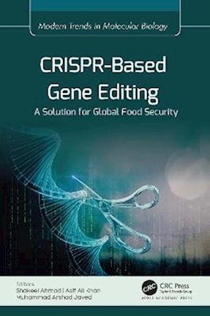 Cover for CRISPR-Based Gene Editing: A Solution for Global Food Security - Modern Trends in Molecular Biology (Hardcover Book) (2025)