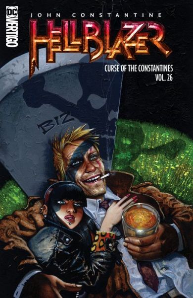 John Constantine, Hellblazer Vol. 26: The Curse of the Constantines - Peter Milligan - Livros - DC Comics - 9781779514981 - 15 de março de 2022