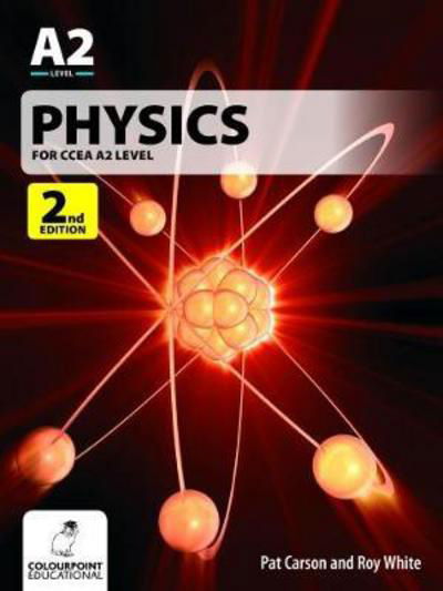 Cover for Pat Carson · Physics for CCEA A2 Level: 2nd Edition (Paperback Book) [2 Revised edition] (2018)