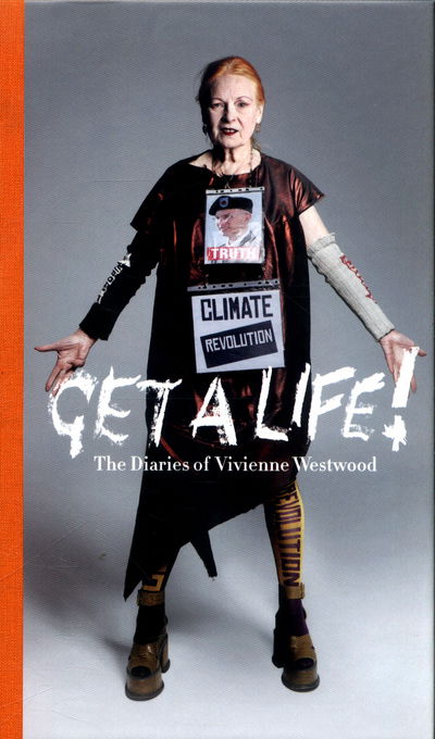 Cover for Vivienne Westwood · Get a Life: The Diaries of Vivienne Westwood (Hardcover Book) [Main edition] (2016)